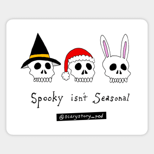 Spooky Isn't Seasonal (Light) Magnet